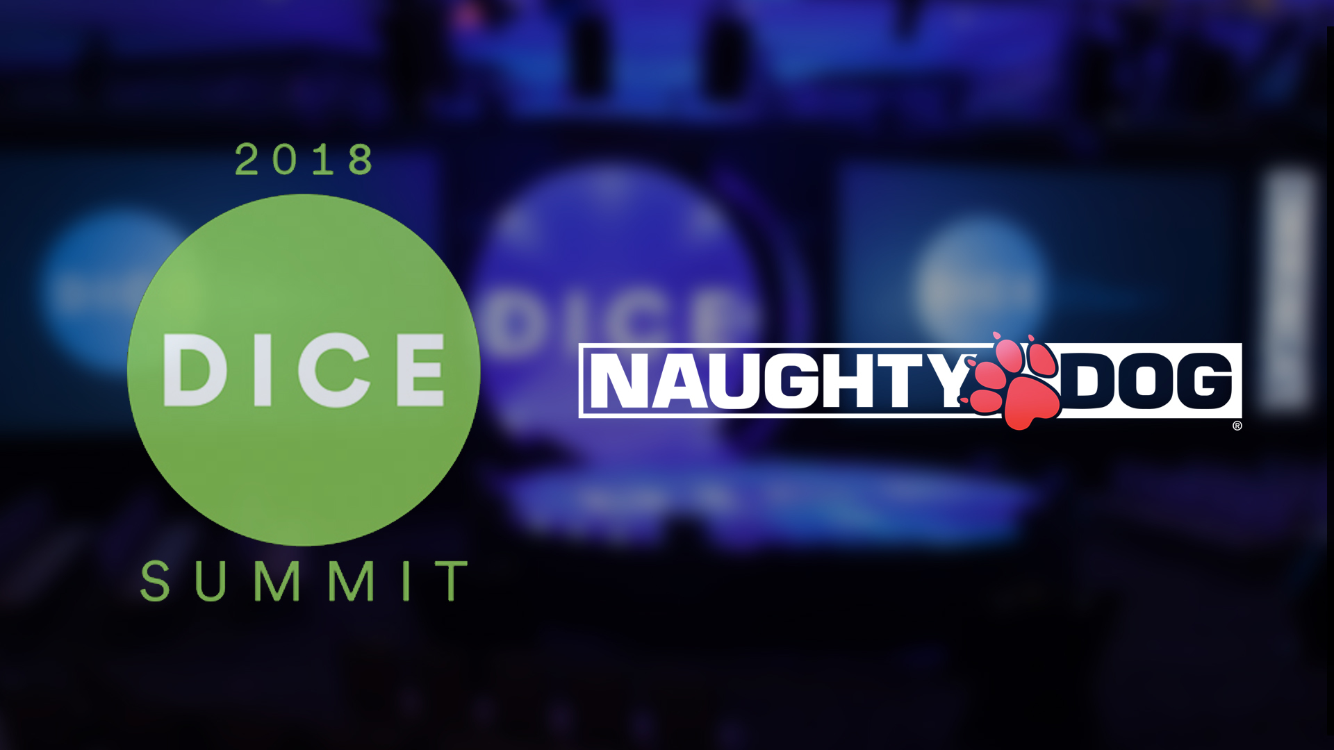 Naughty Dog @ DICE 2018: Storytelling Talk, Awards, and More