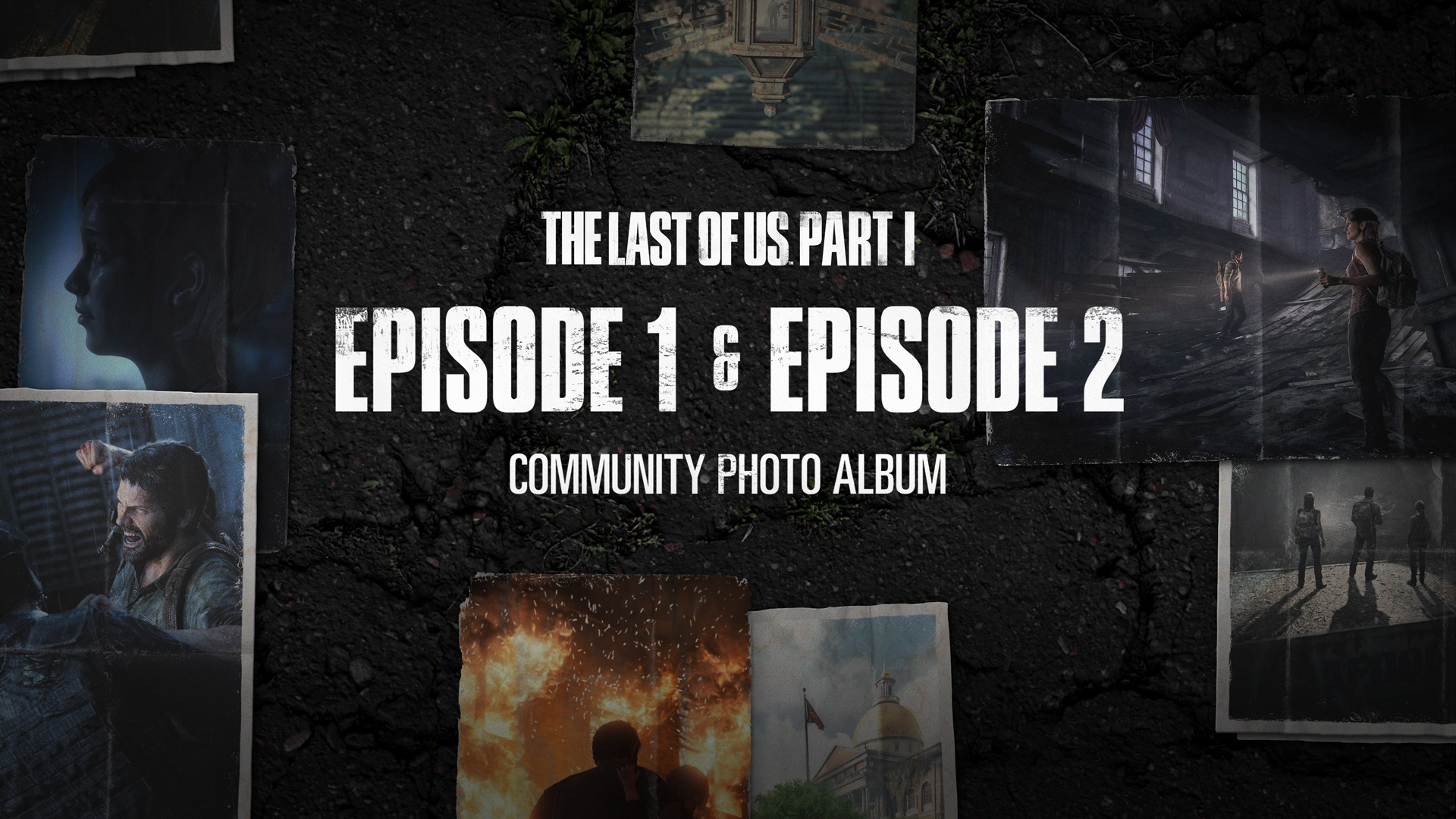 Photo Mode Collection: The Last of Us Episodes 1 and 2