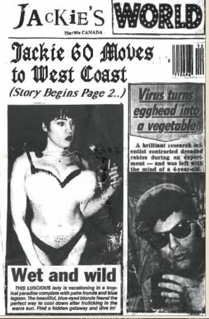 Text on newspaper: "Jackie's World; Jackie 60 moves to West Coast; Virus turns egghead into a vegedata."