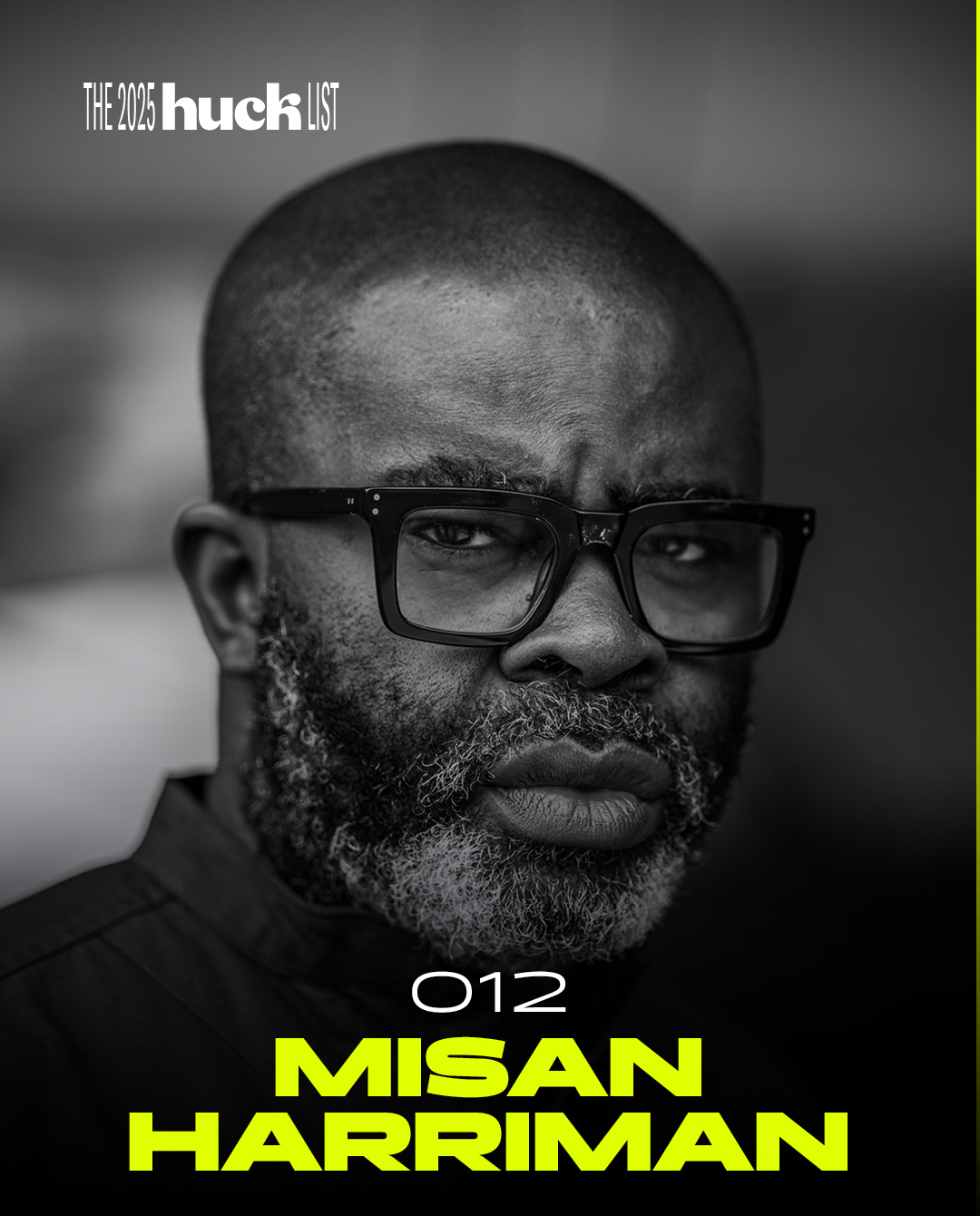 Black and white portrait of bald man with glasses and beard. "THE 2023 huck LIST" at top, "012 MISAN HARRIMAN" in yellow text at bottom.
