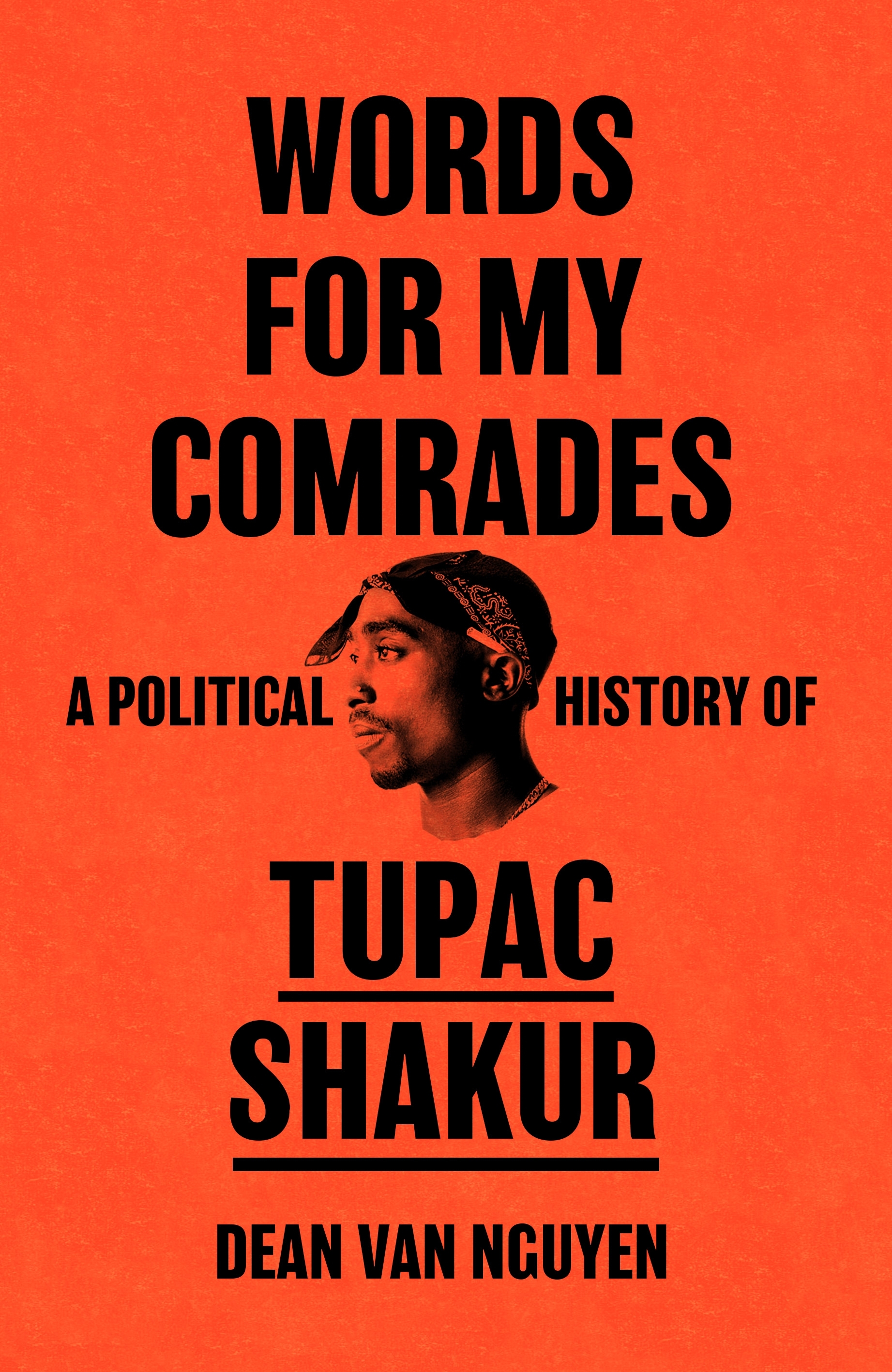 Book cover with bold red background, black text "WORDS FOR MY COMRADES: A POLITICAL HISTORY OF TUPAC SHAKUR" and a portrait of Tupac Shakur.