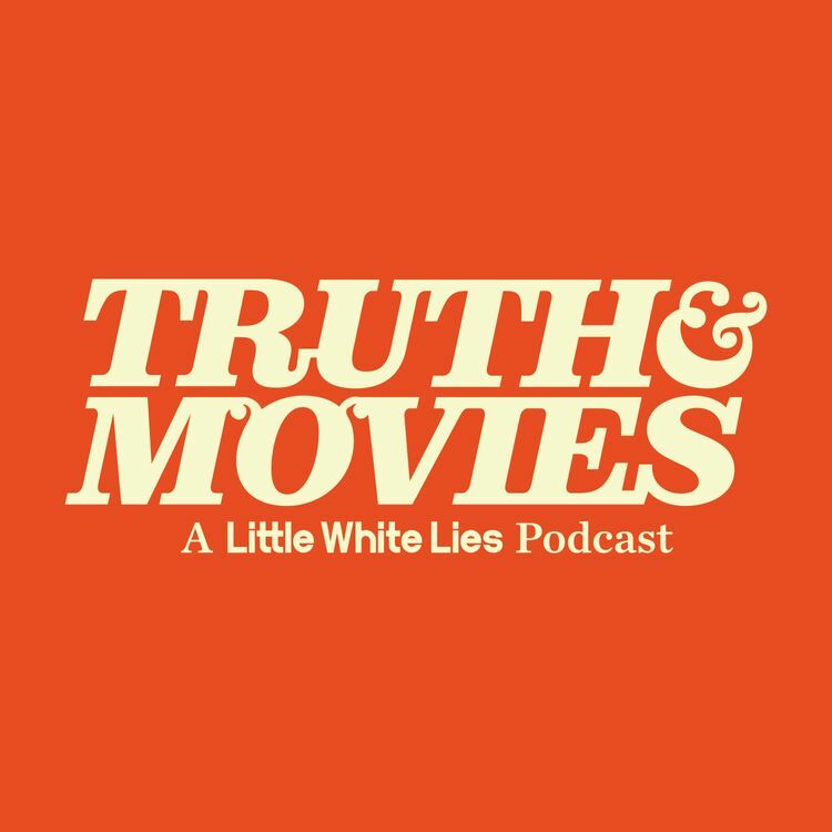 Truth & Movies - A Little White Lies Podcast