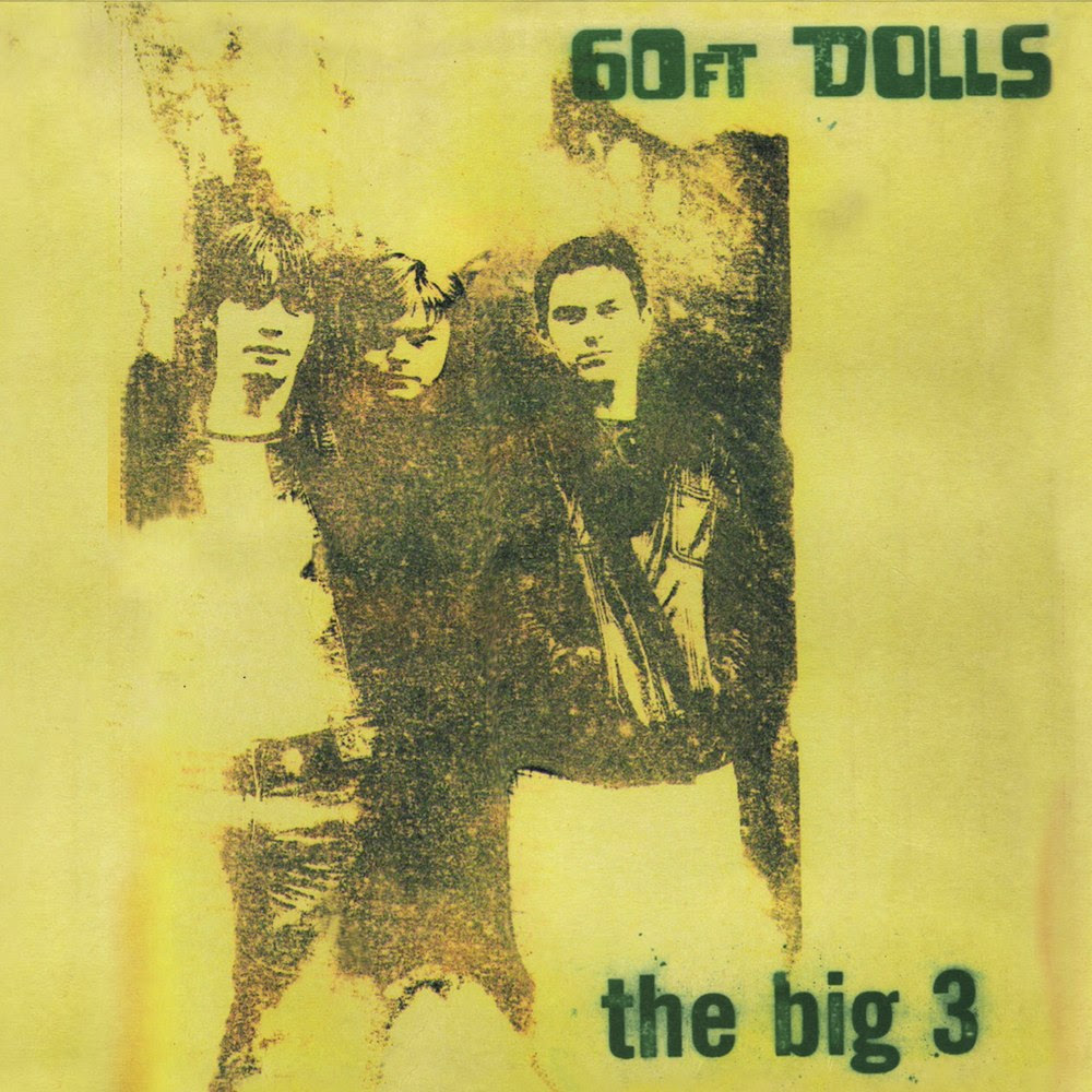 60 Foot Dolls The Big Three