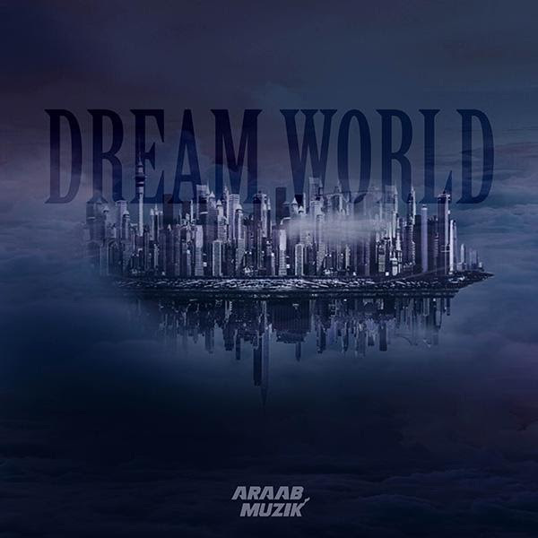 Araab Muzik Dream World