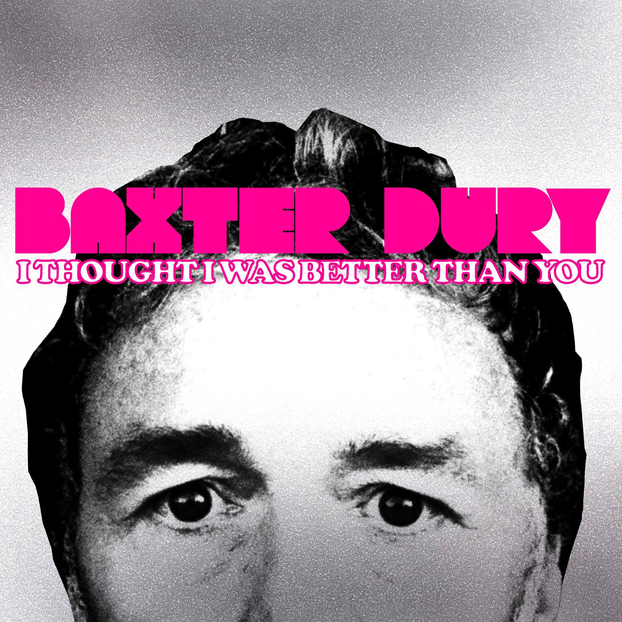 Baxter Dury - I Thought I Was Better Than You cover