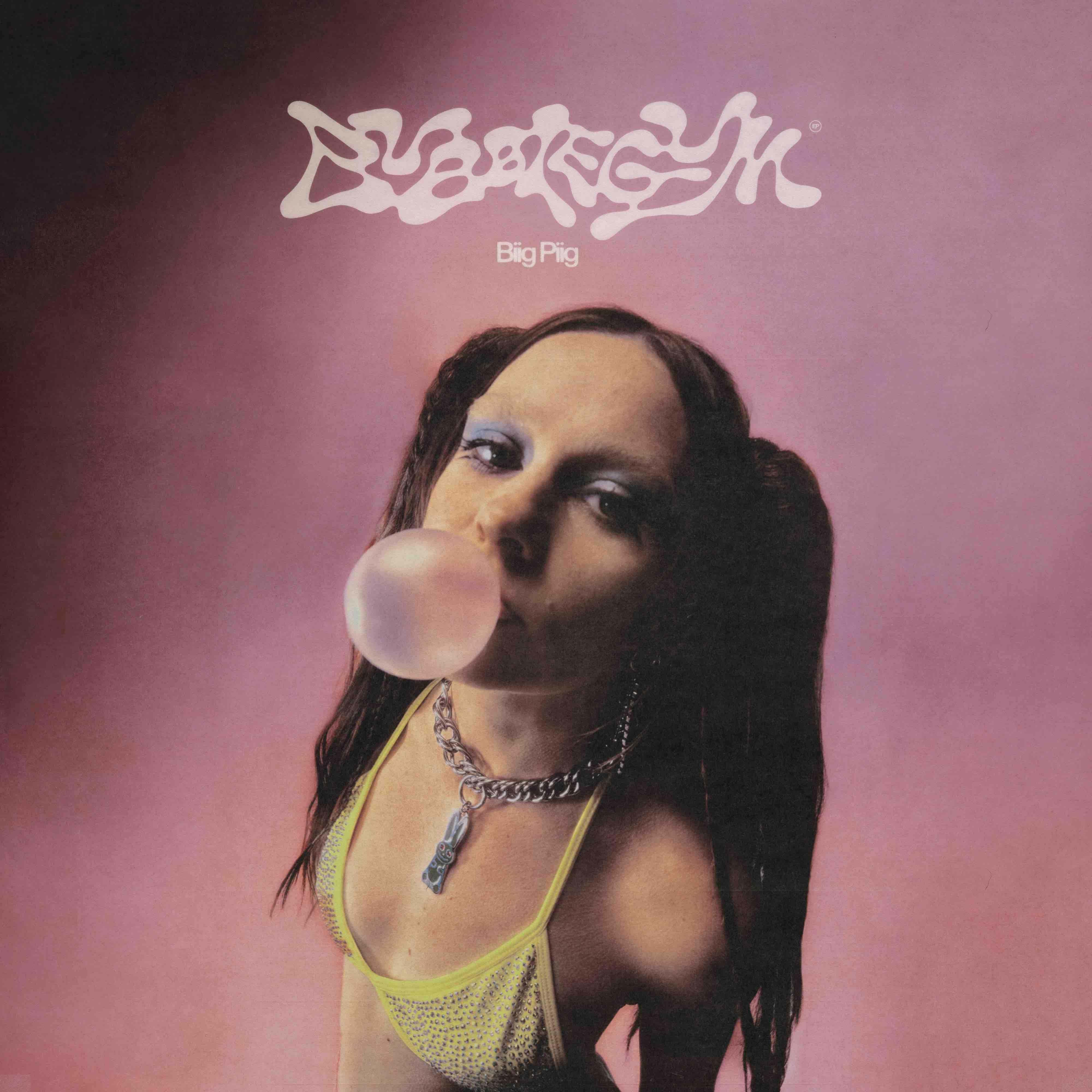 Biig Piig Bubblegum Artwork