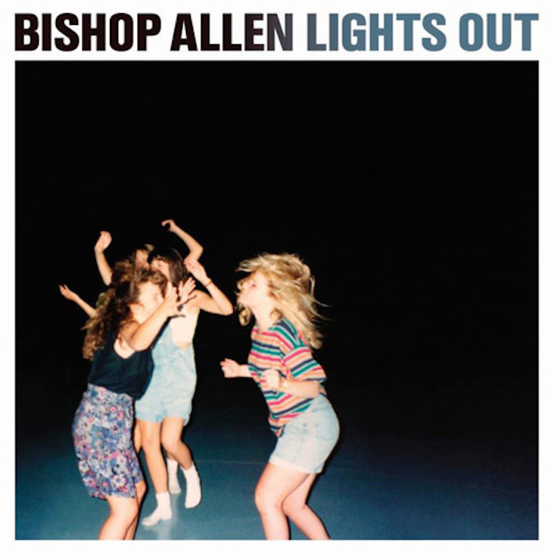 Bishop Allen Lights Out