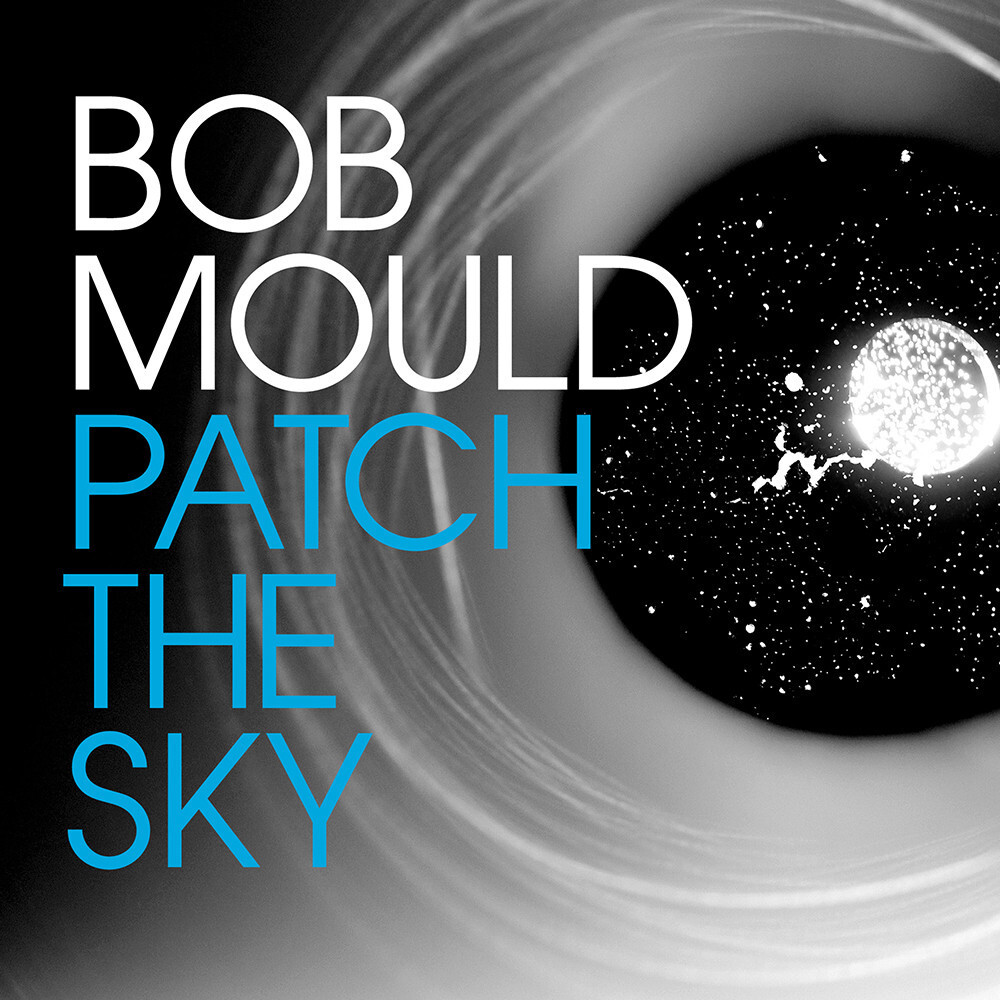 Bob Mould Patch The Sky
