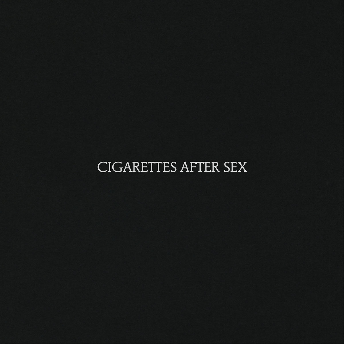 Cigarettes After Sex Cigarettes After Sex