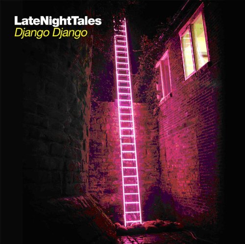 Django Django Late Night Tales