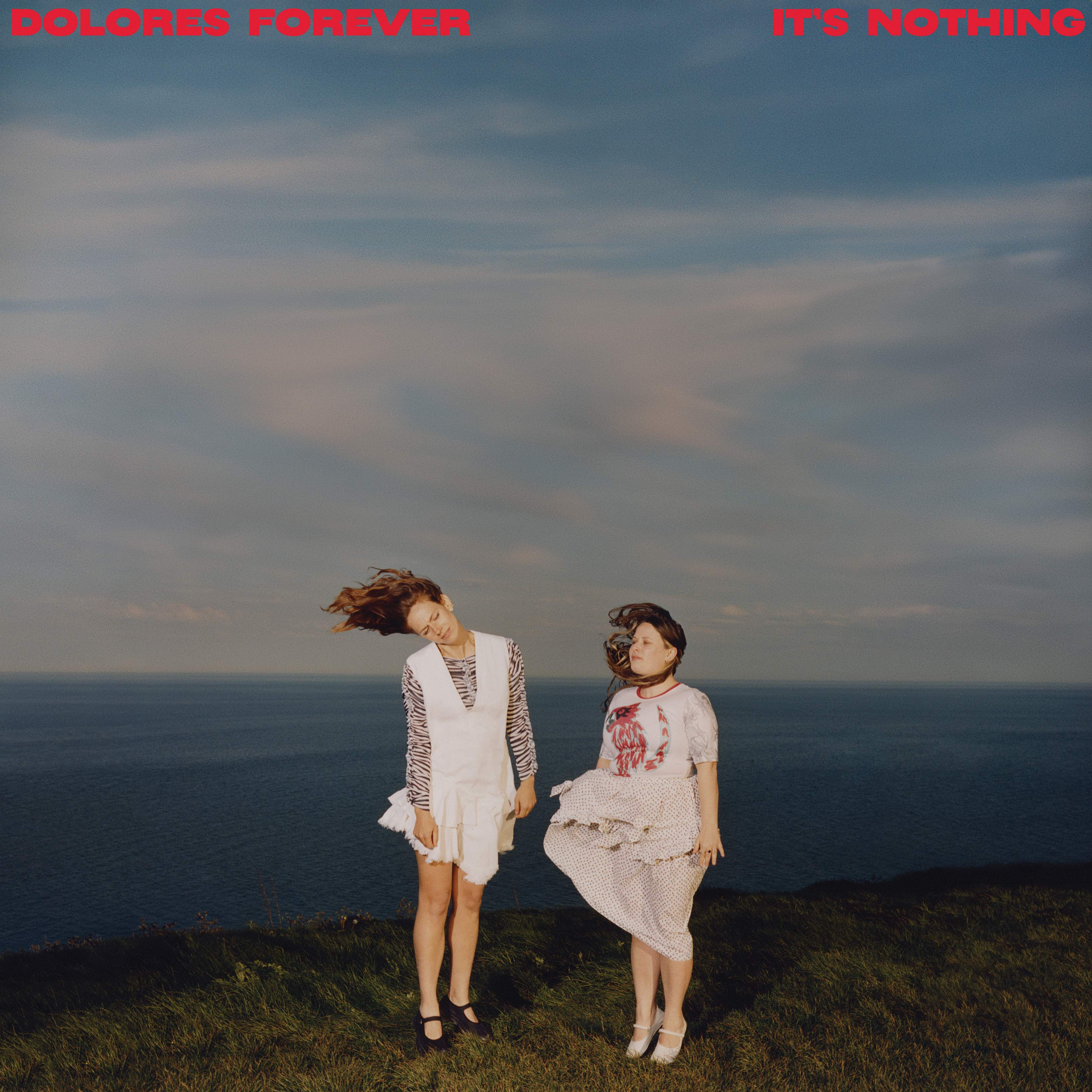 Dolores Forever Its Nothing cover