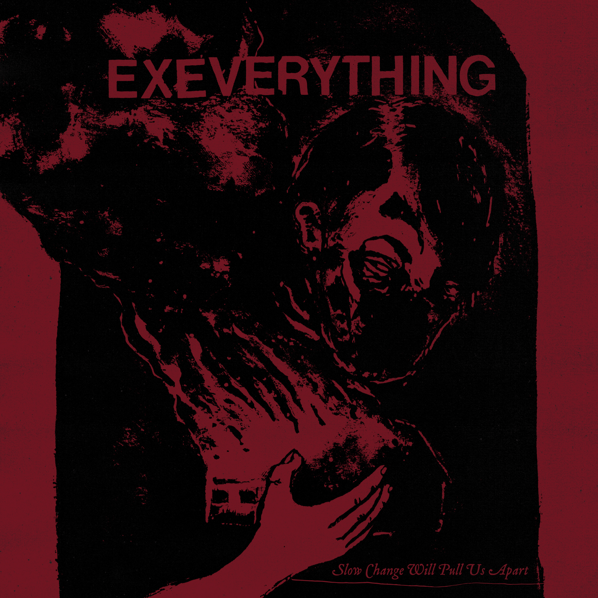 Ex Everything Slow Change Will Pull Us Apart cover