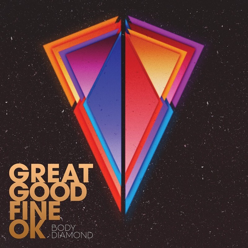 Great Good Fine OK Body Diamond EP