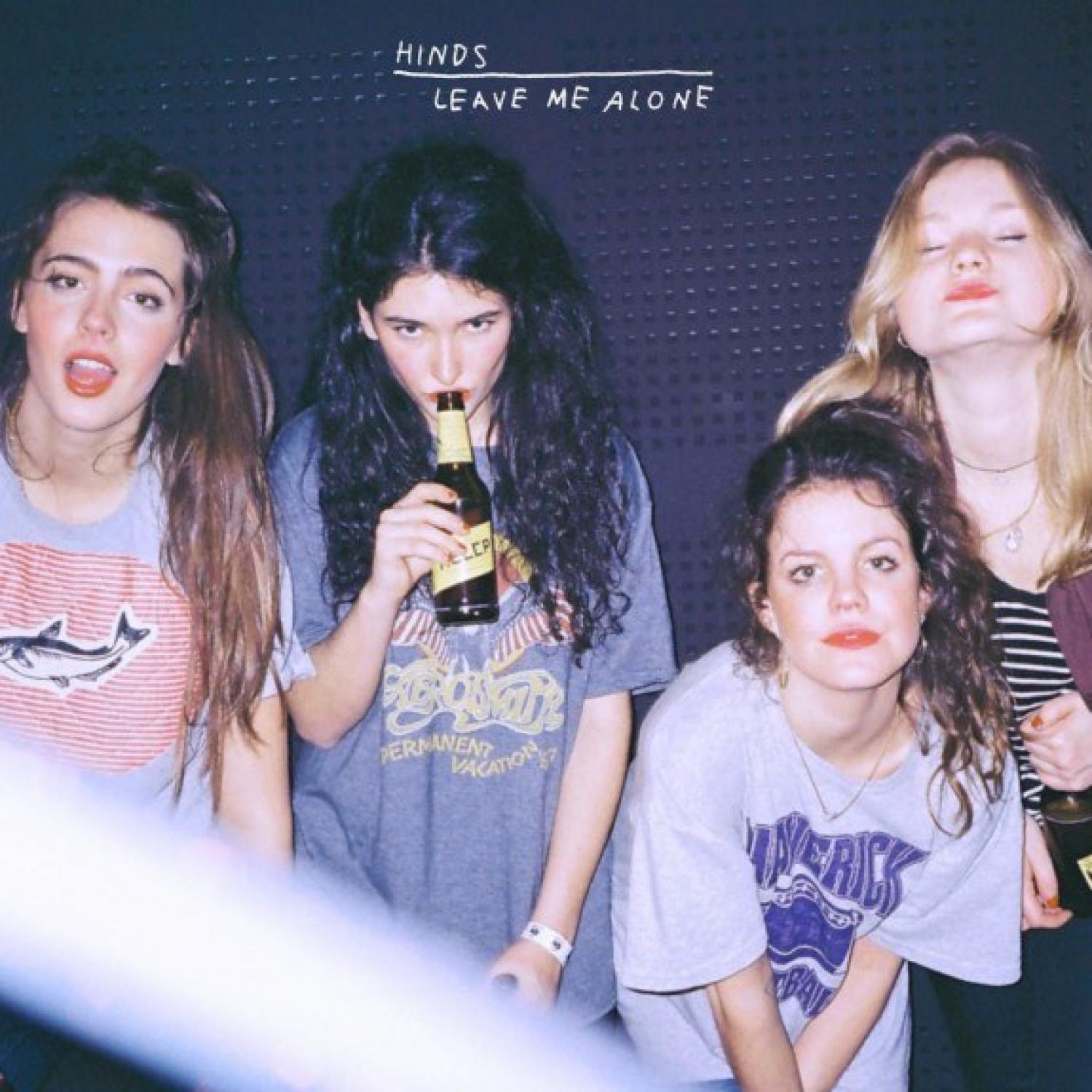 Hinds Leave Me Alone 3