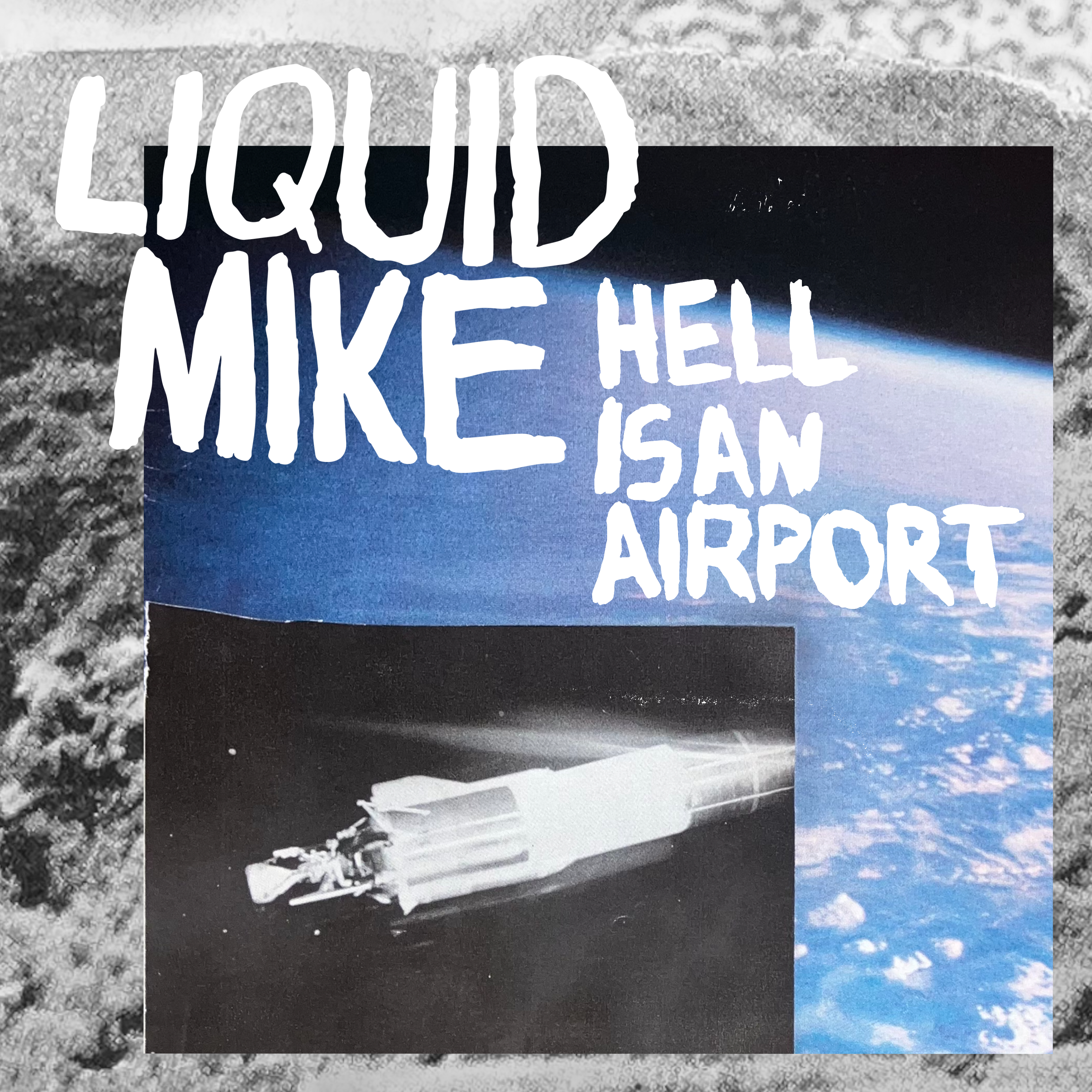 Liquid Mike Hell Is An Airport cover