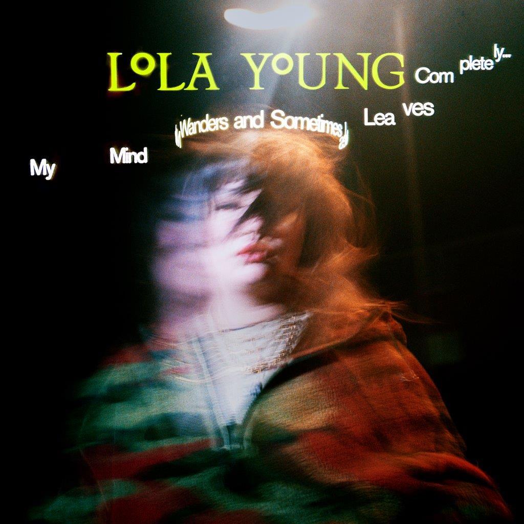 Lola Young - My Mind Wanders and Sometimes Leaves Completely cover