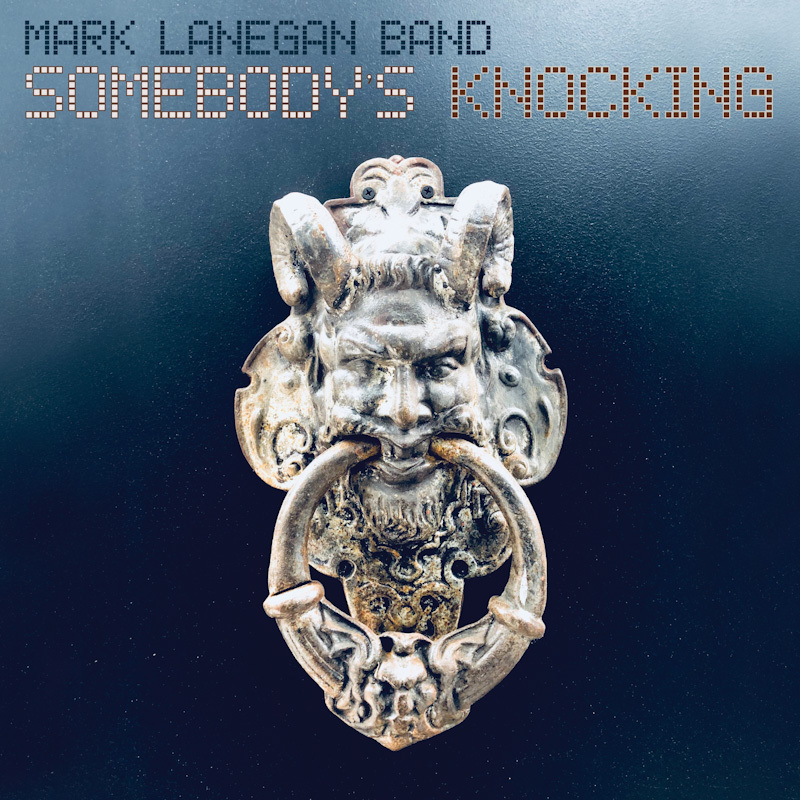 MARK LANEGAN Somebodys Knocking LP artwork 800x800