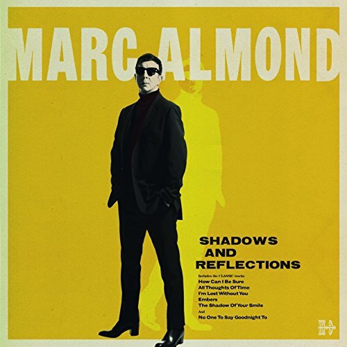 Marc Almond Shadows and Reflections