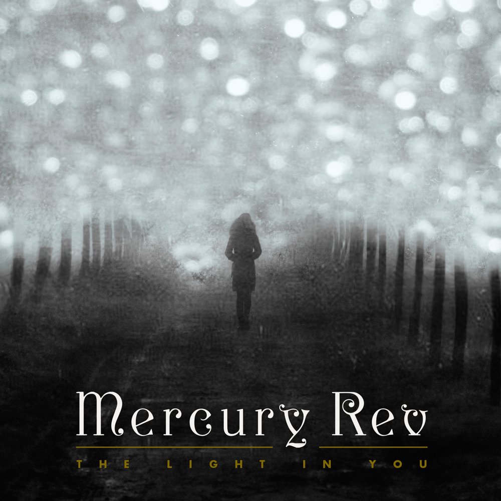 Mercury Rev The Light In You 3