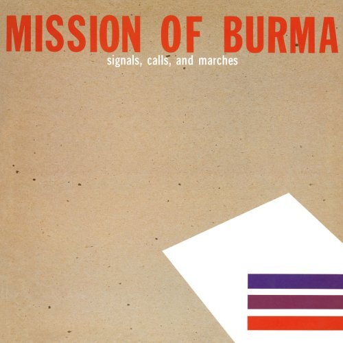Mission of Burma Signals Calls and Marches