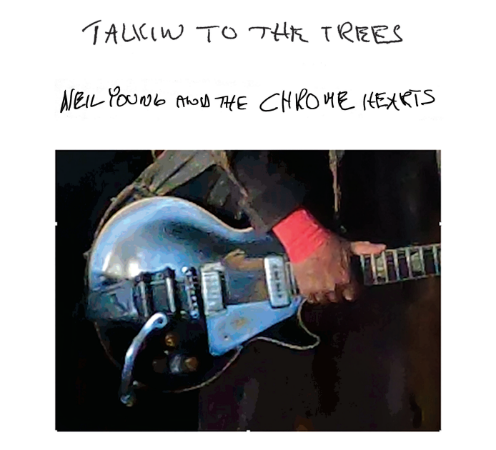 Neil Young and The Chromehearts Talkin To The Trees cover