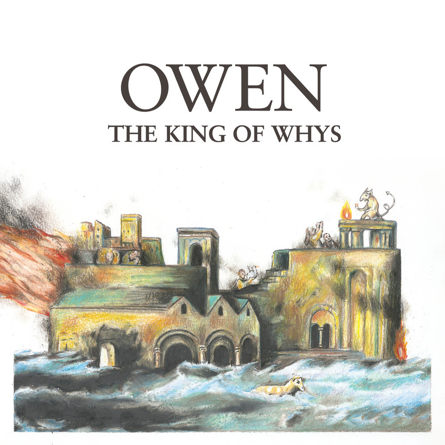 Owen The Kingof Whys