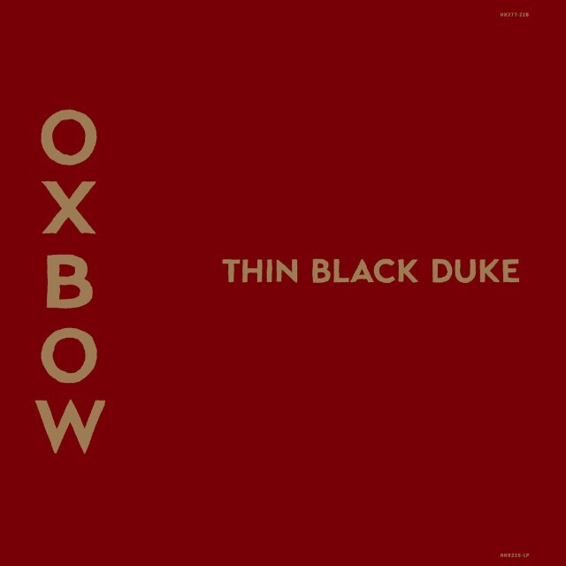 Oxbow The Thin Black Duke