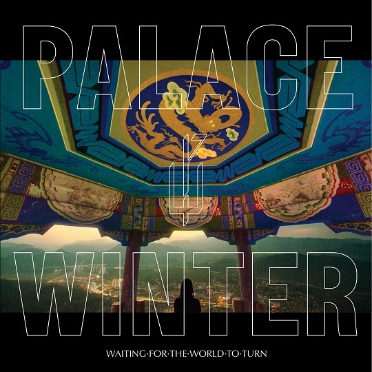 Palace Winter Waiting for The World To Turn