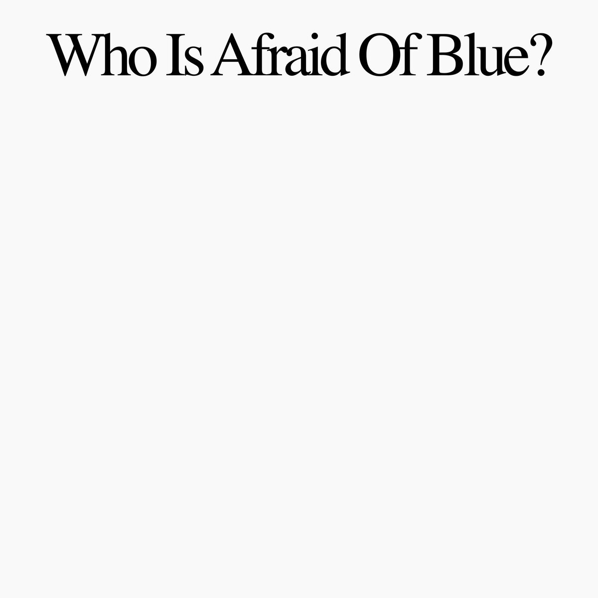 Purr – Who Is Afraid Of Blue? – Album Artwork
