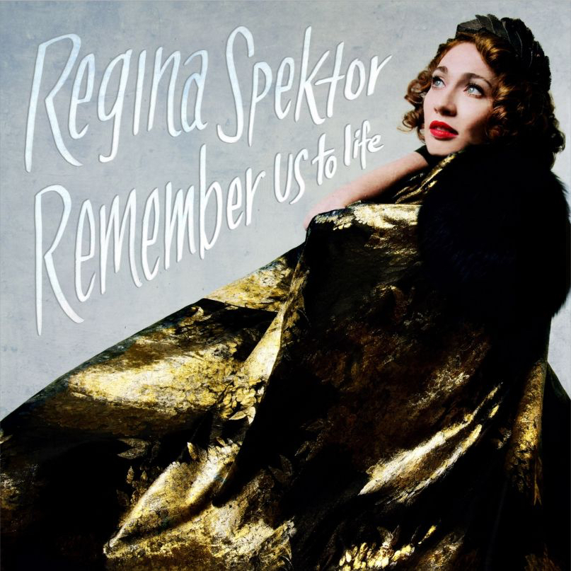 Regina Spektor Remember Us to Life