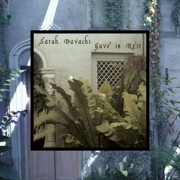 Sarah Davachi Gave in Rest
