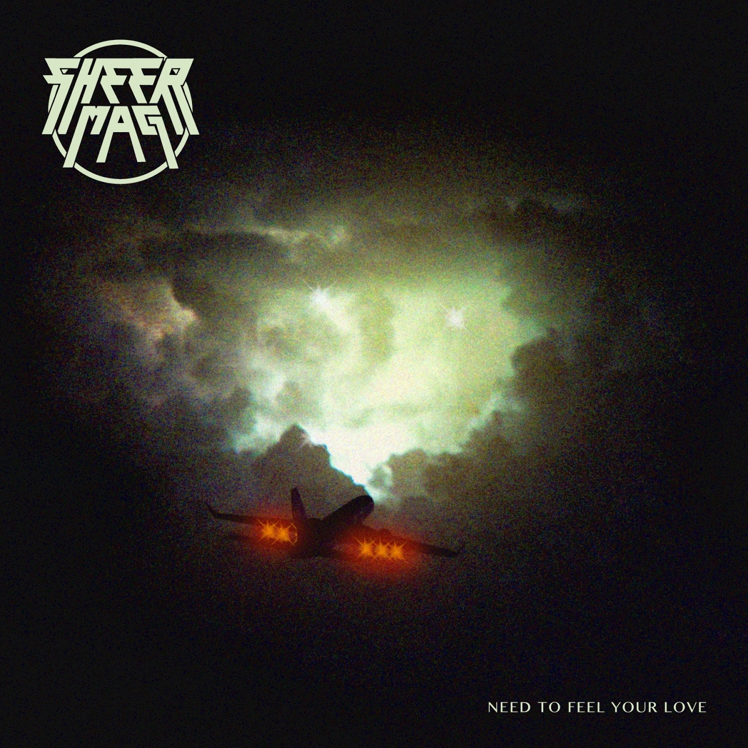 Sheer Mag Need To Feel Your Love