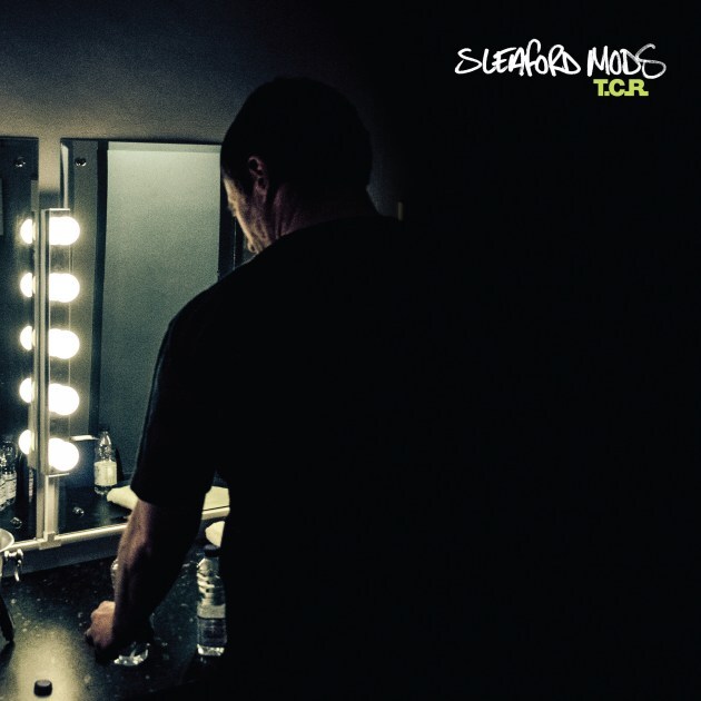 Sleaford Mods TCR EP