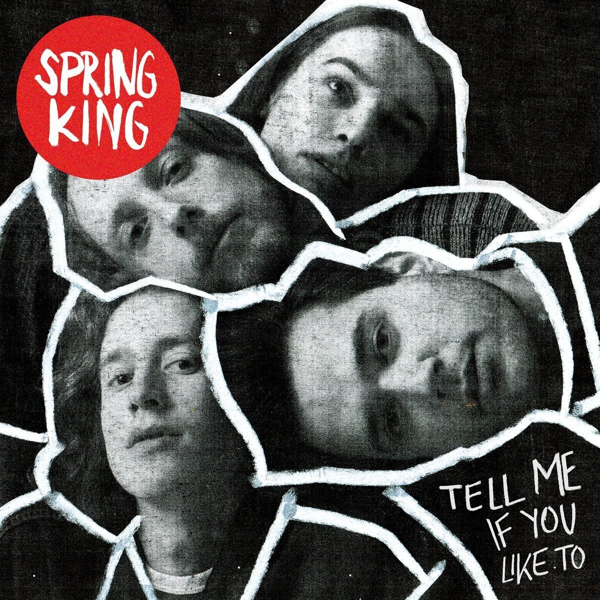 Spring King Tell Me If You Like To