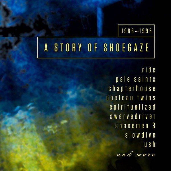 Still in A Dream A Story Of Shoegaze