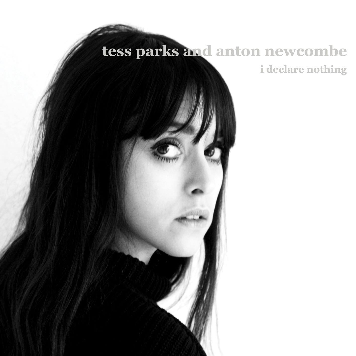 Tess Parks Anton Newcombe I Declare Nothing
