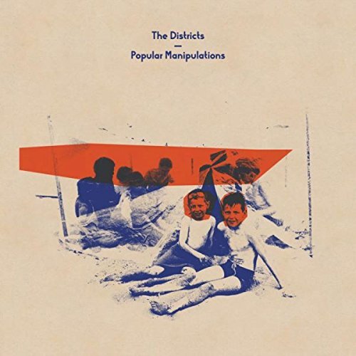 The Districts Popular Manipulations
