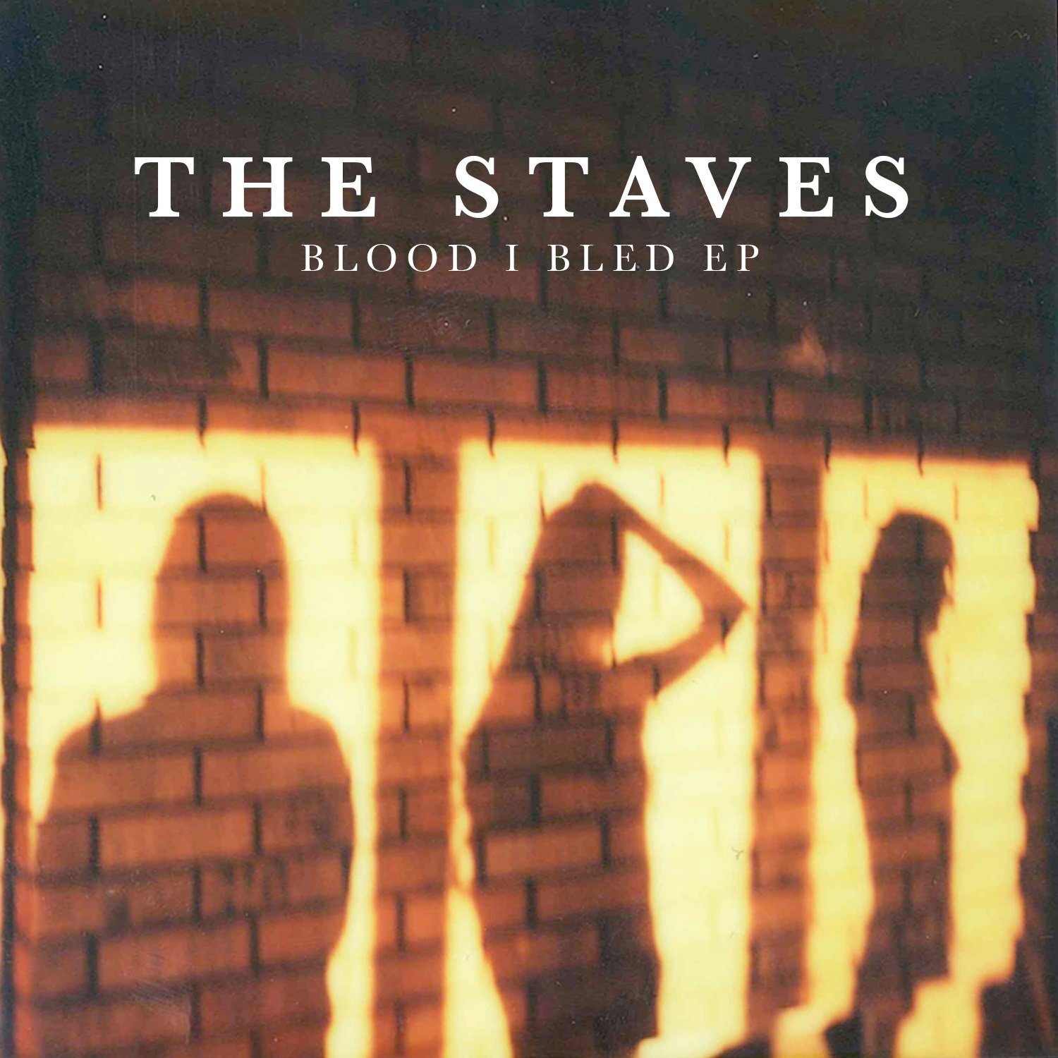 The Staves The Blood I Bled EP