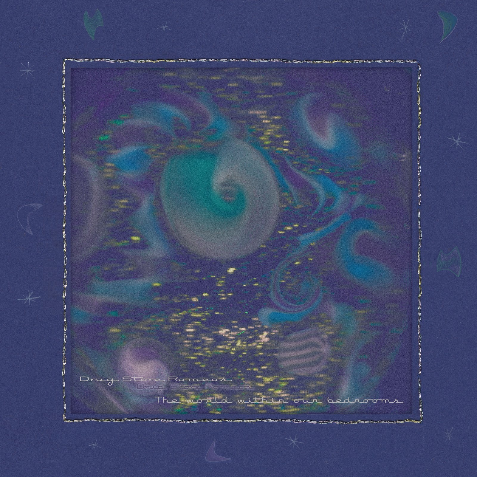 The world within our bedrooms Drug Store Romeos