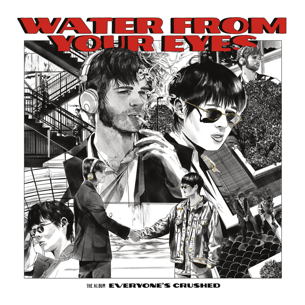 Water From Your Eyes - Everyone's Crushed cover