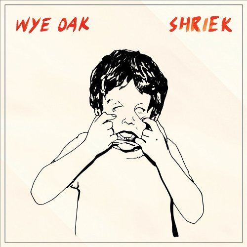 Wye Oak Shriek