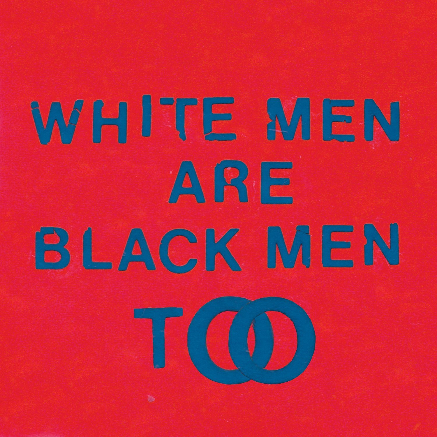 Young Fathers White Men Are Black Men Too