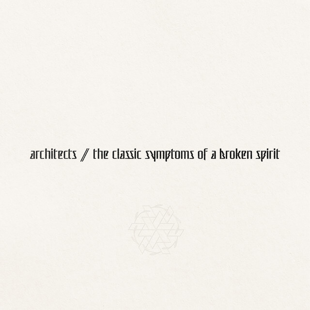 Architects - the classic symptoms of a broken spirit cover
