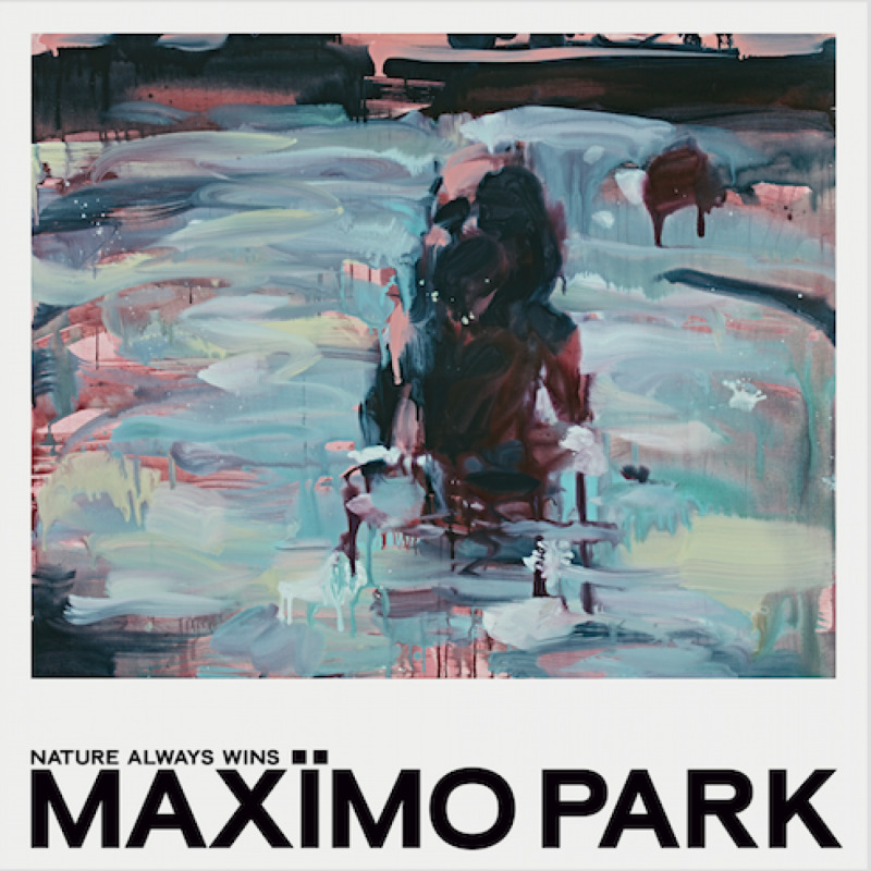 Cover Maximo Park Nature Always Wins