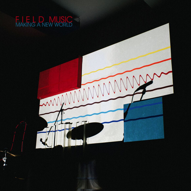 Field music making a new world 1
