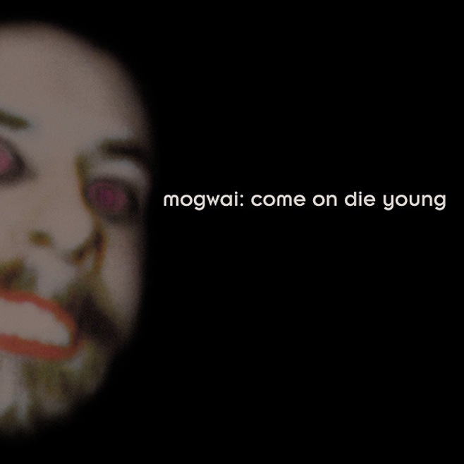 Mogwaicomeondieyoungreissue