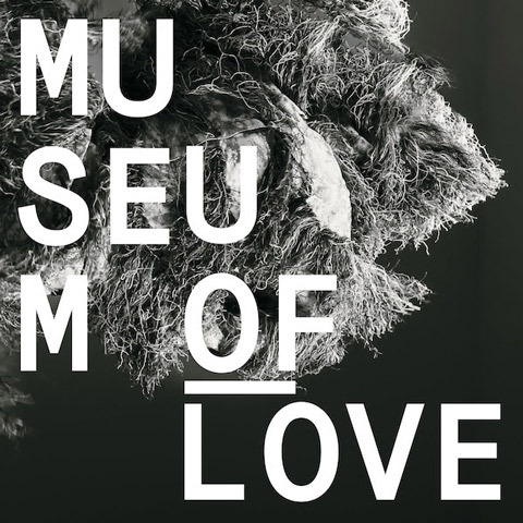 Museum of love LP