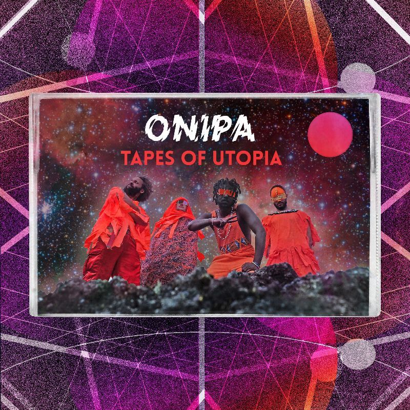 Onipa tapes utopia mixtape