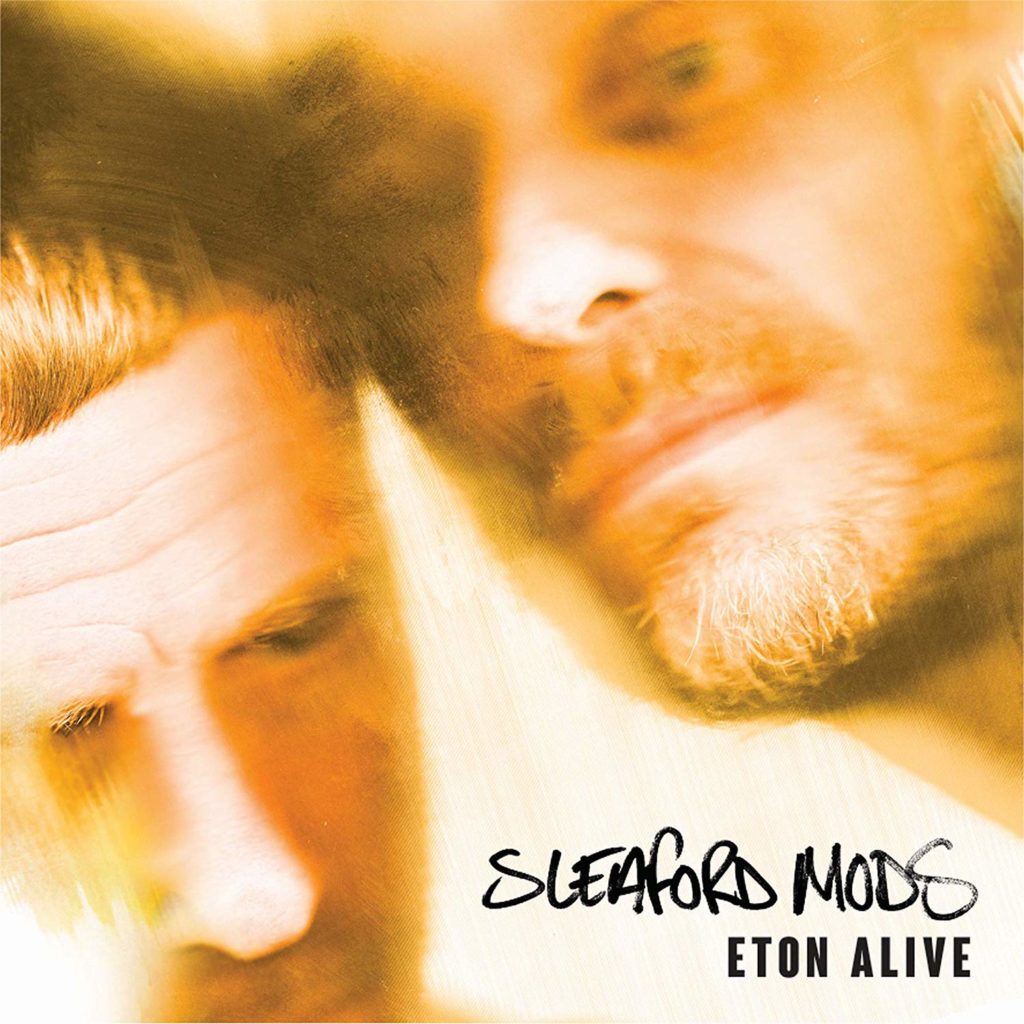 Sleaford mods eton alive artwork 1024x1024