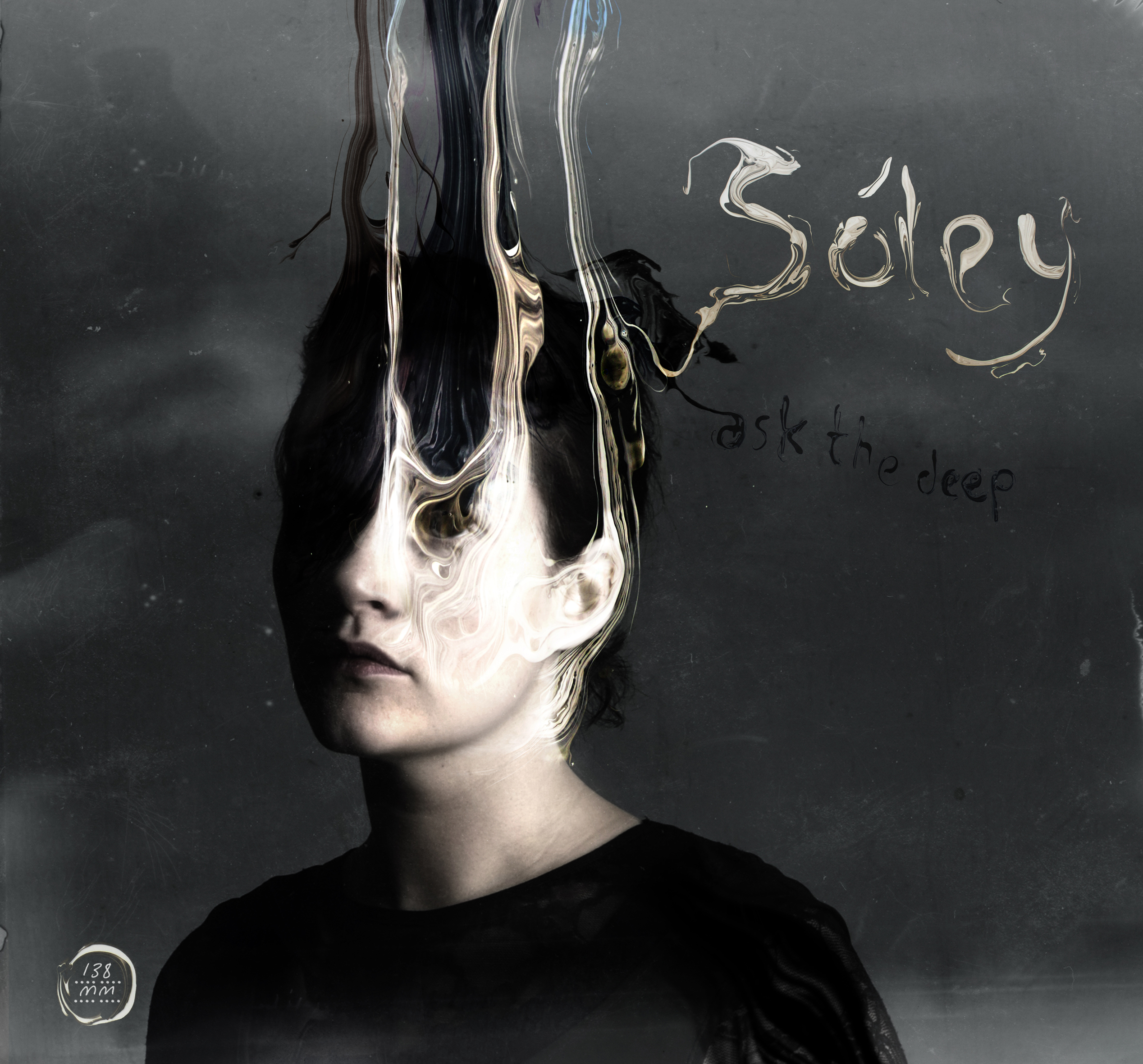 Soley ask the deep